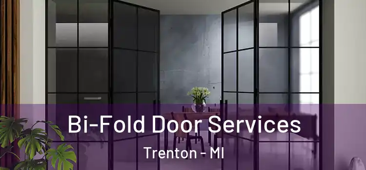 Bi-Fold Door Services Trenton - MI