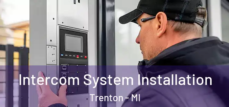 Intercom System Installation Trenton - MI