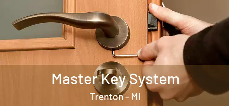 Master Key System Trenton - MI